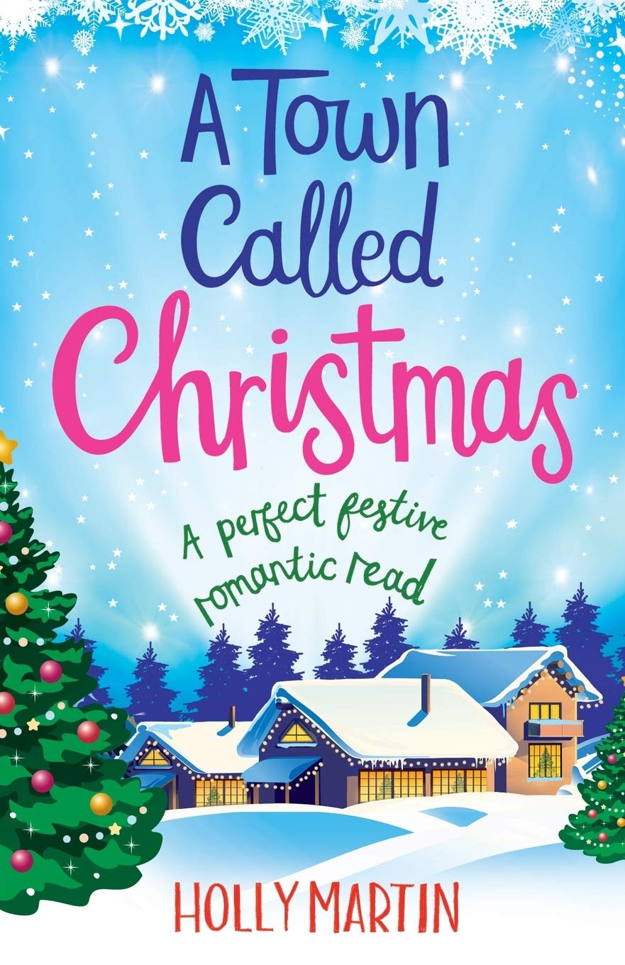 A Town Called Christmas : A perfect festive romantic read