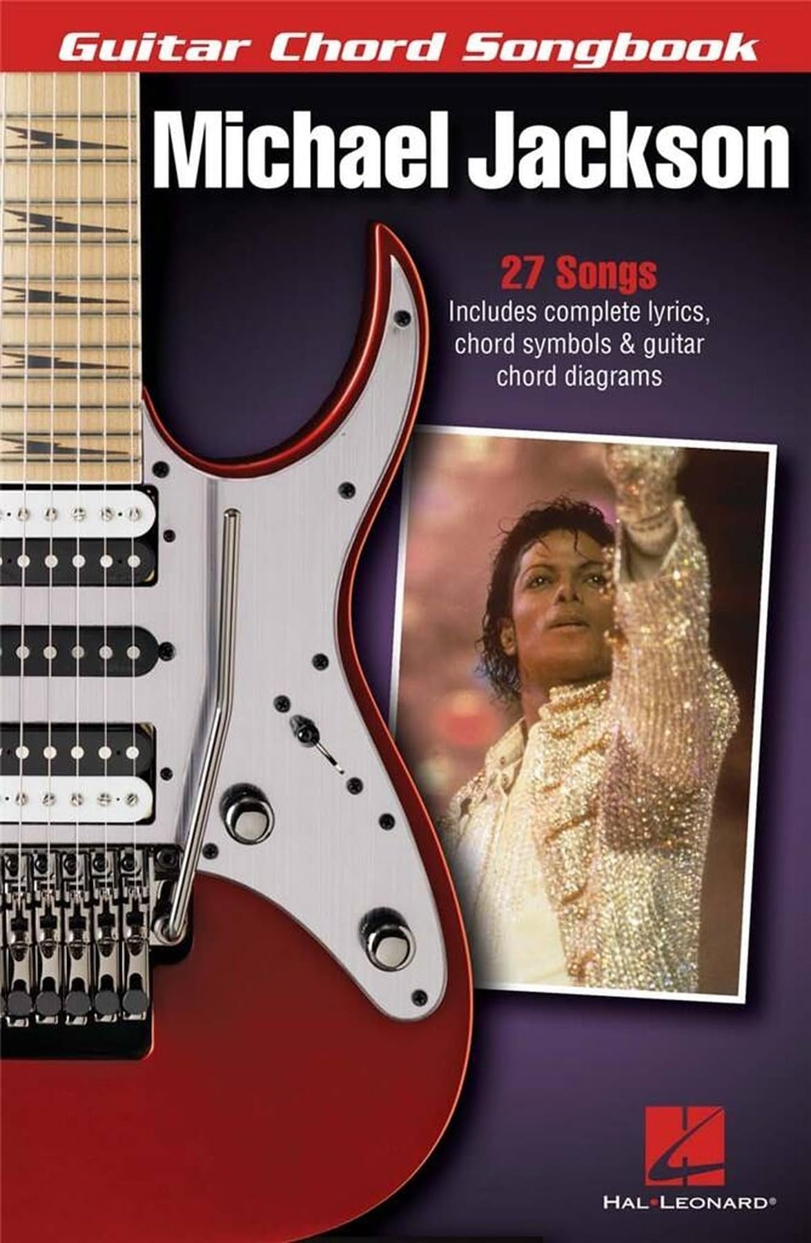 Michael Jackson: Guitar Chord Songbook - 27 Hit Songs with Lyrics, Chord Symbols and Guitar Chord Diagrams | Guitar Songbook for Learning, Practice, Singalongs and Informal Performance