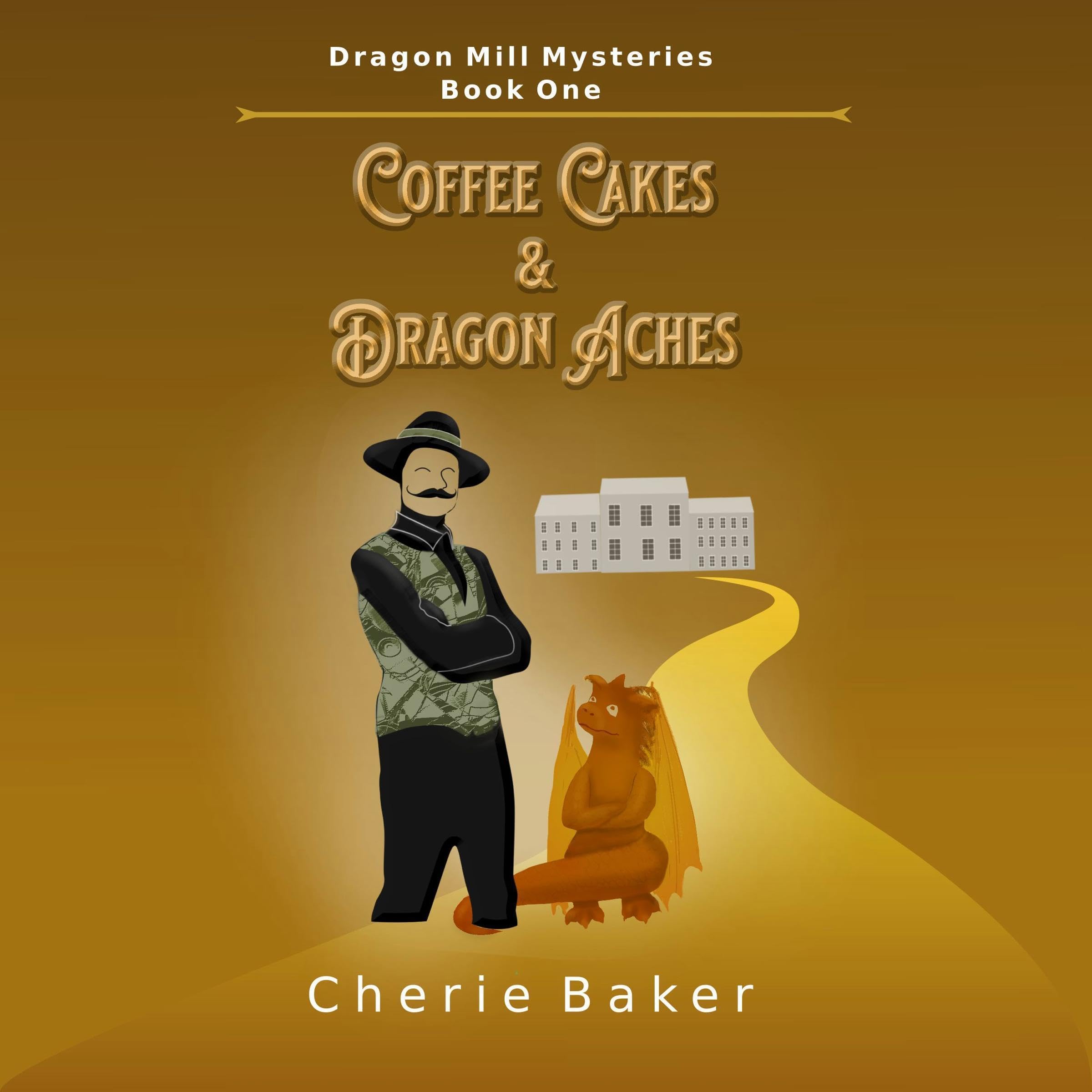 Cover art for Coffee Cakes and Dragon Aches