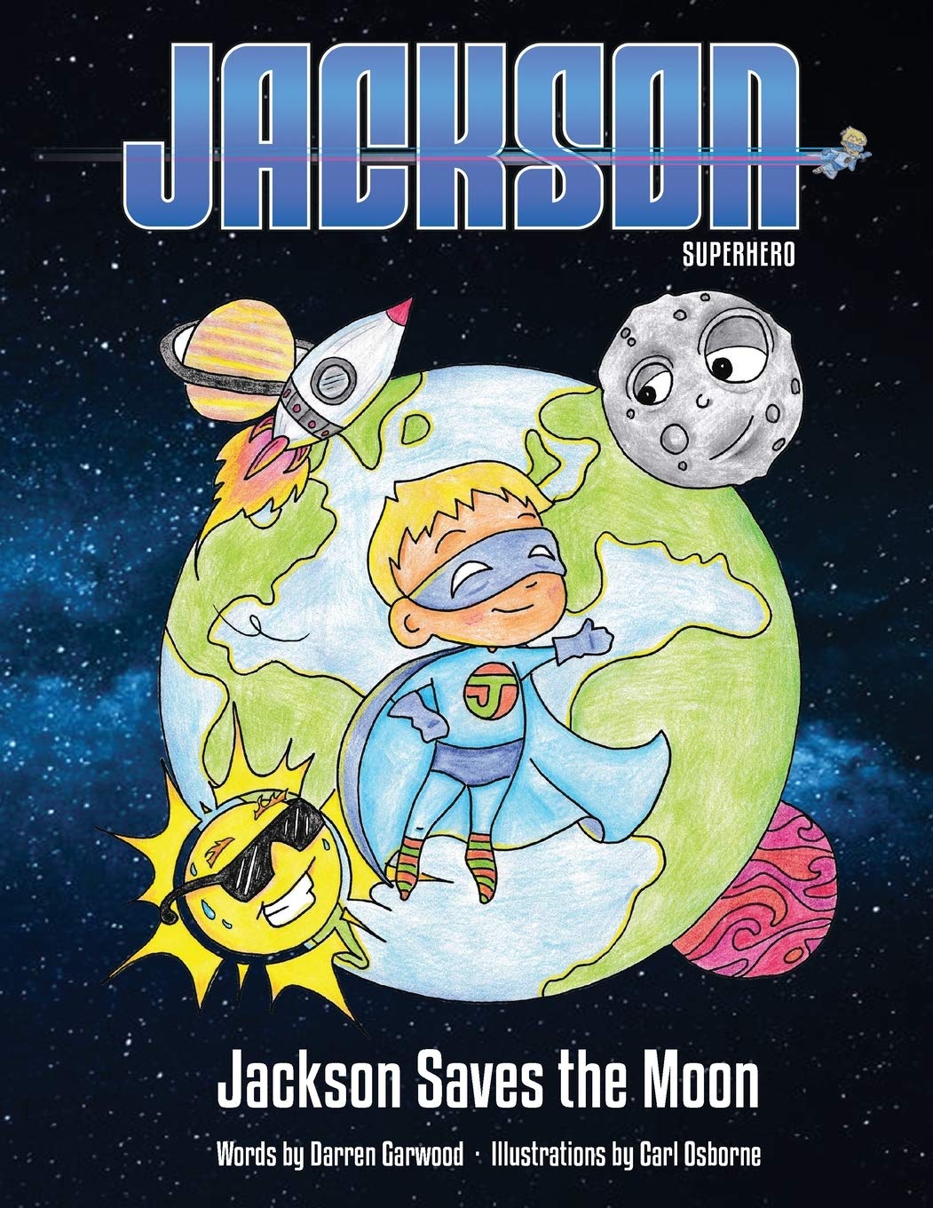 Jackson Saves The Moon: Jackson Superhero: 3