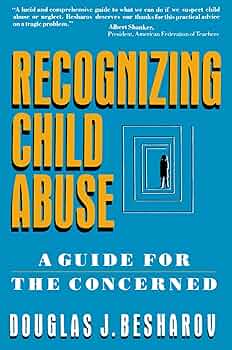 洋書 Recognition of Child Abuse Recognizing Child Abuse: A Guide For The Concerned: Besharov
