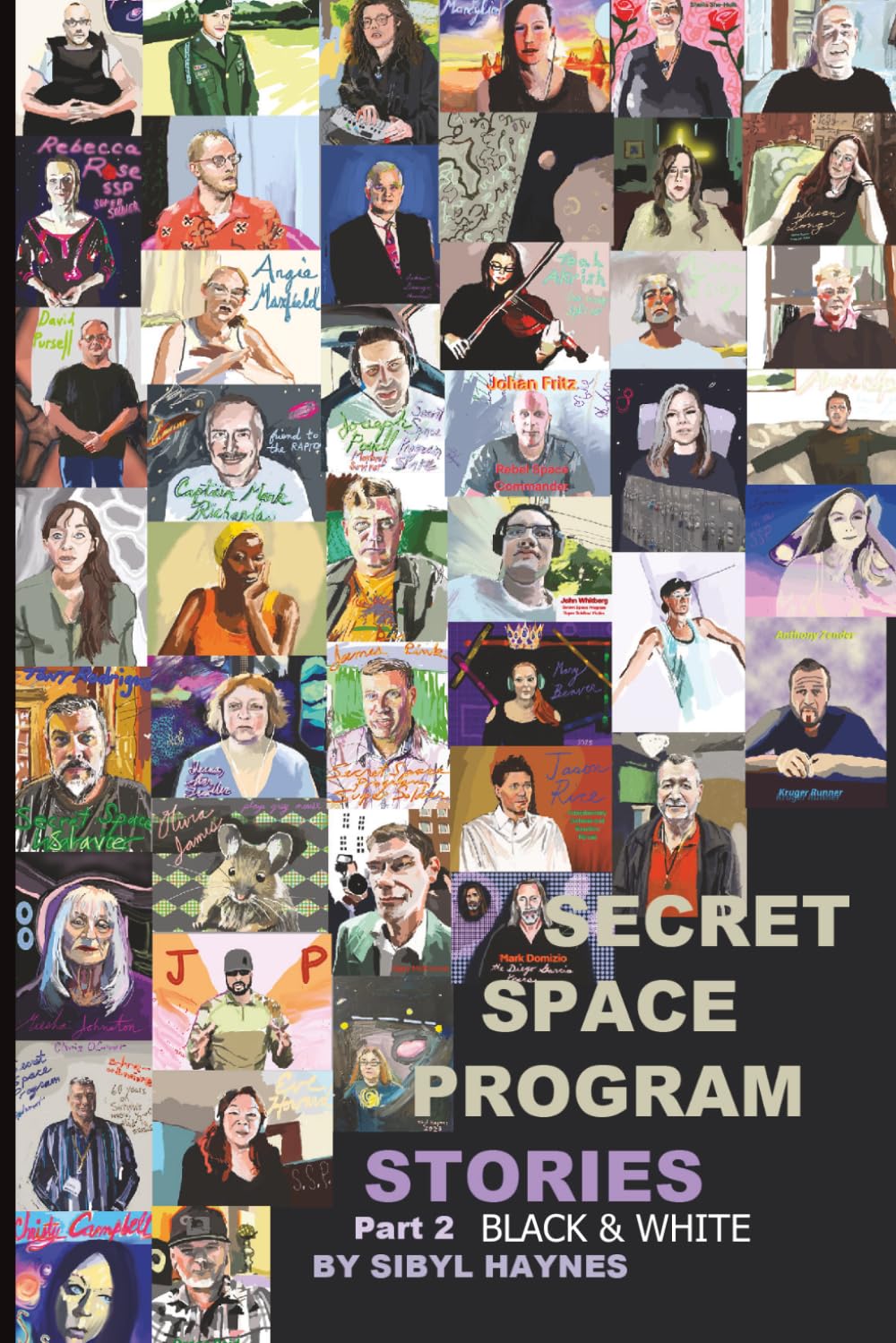 Secret Space Program Stories: Part 2: the Continuation in Black & White (SSP Stories)