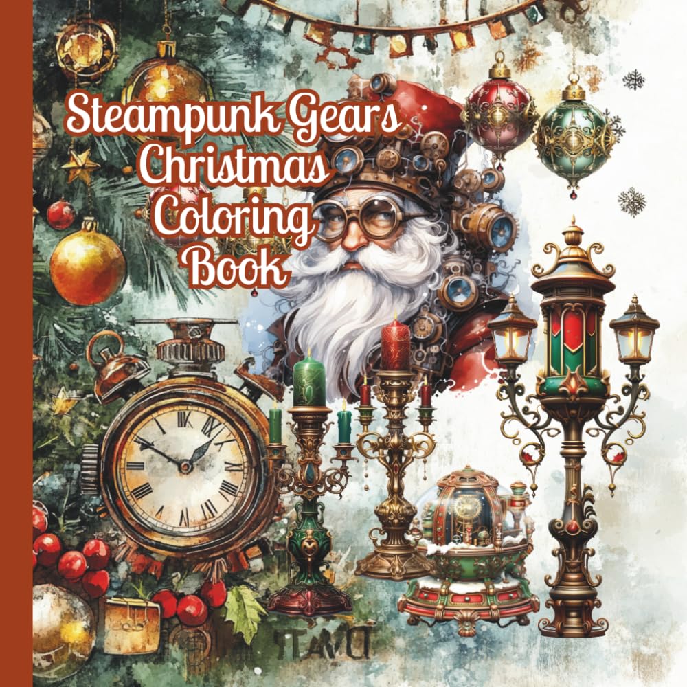 Steampunk Gears Christmas Coloring Book: Book #1
