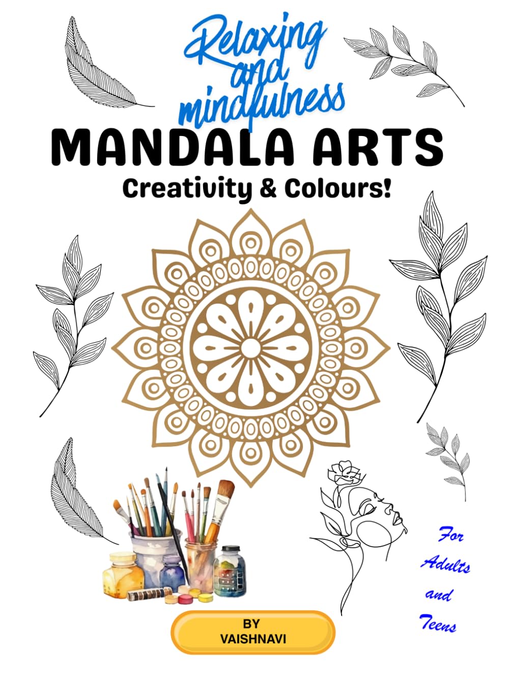 Mandala Arts Creativity & Colours: Mandala arts colouring book