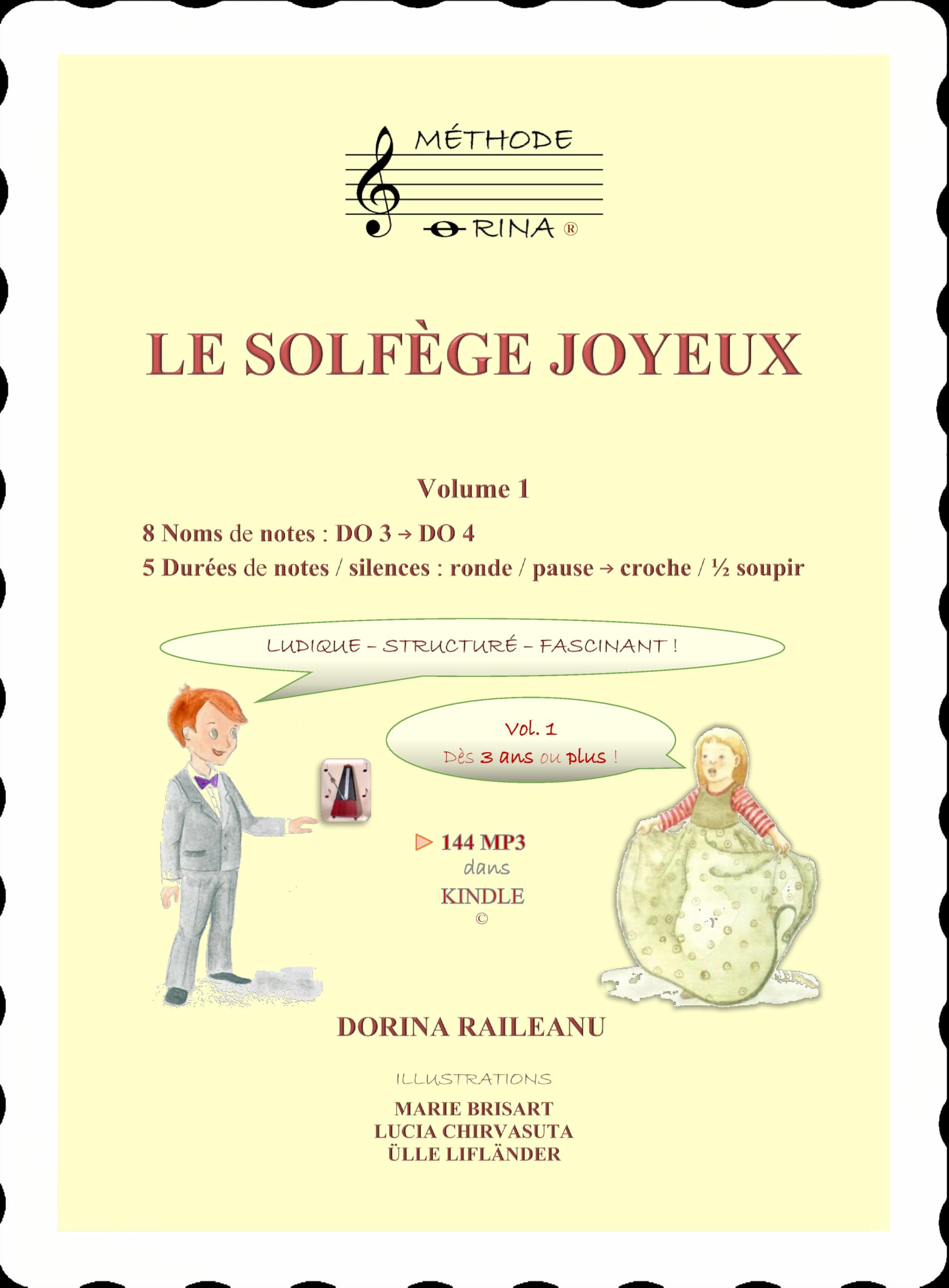 Le Solfège Joyeux Volume 1 pour enfant dès 3 ans de la ronde à la croche