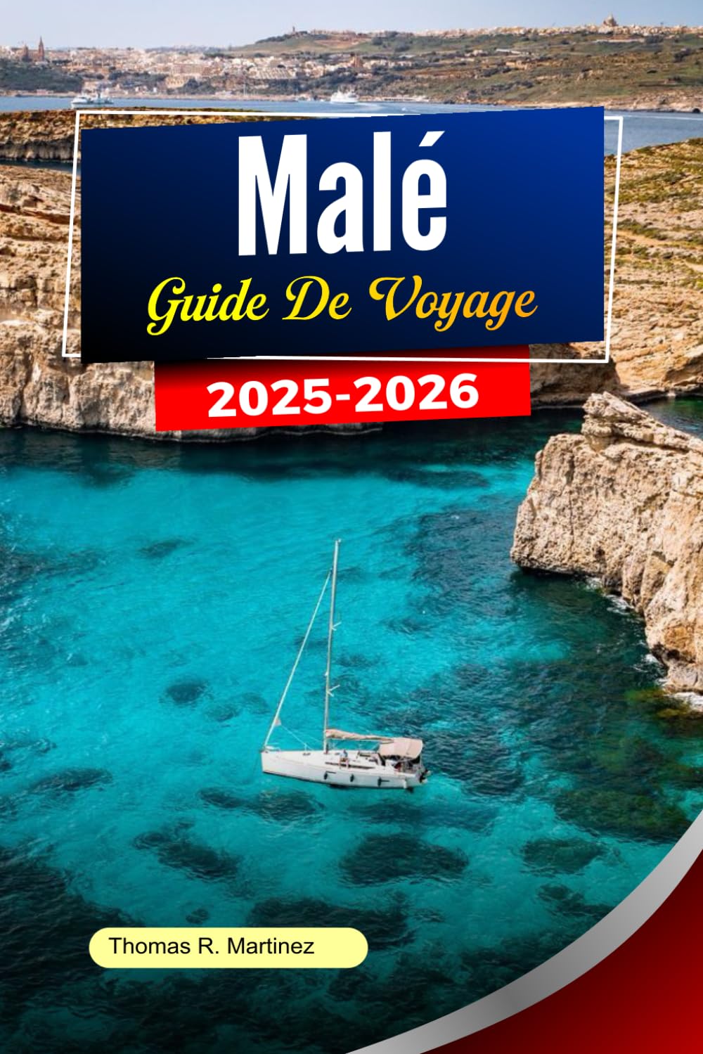 MALÉ Guide de voyage 2025-2026: Découvrez les meilleures attractions, la culture locale, les trésors cachés et les plages immaculées des Maldives