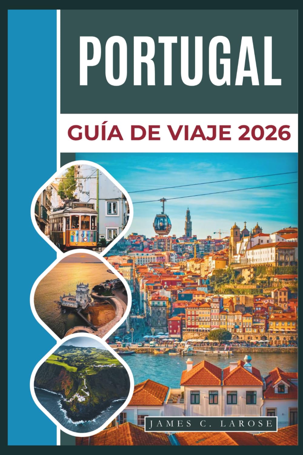 PORTUGAL Guía de viaje 2026: Explora ciudades emblemáticas, rincones costeros y rincones secretos con consejos prácticos