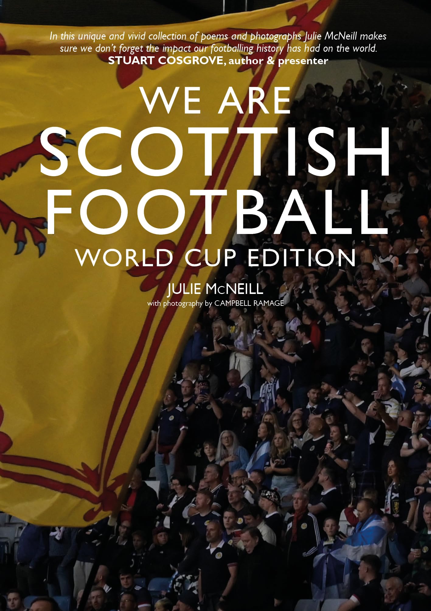 We Are Scottish Football World Cup Edition by Julie McNeill (Paperback Book)