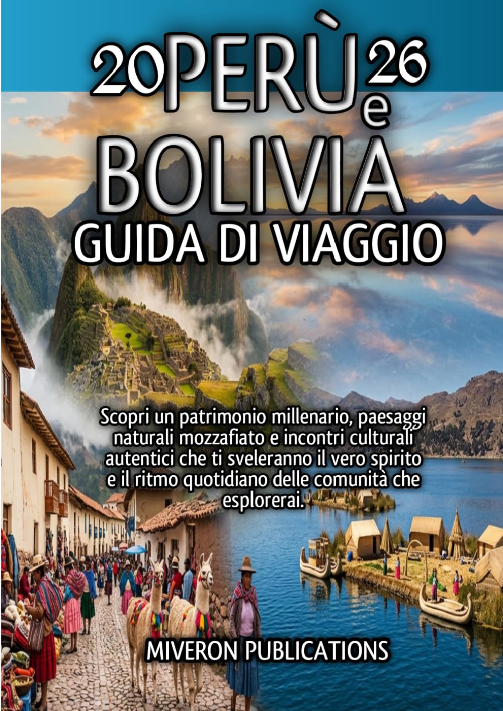 Perù e Bolivia Guida di viaggio 2026