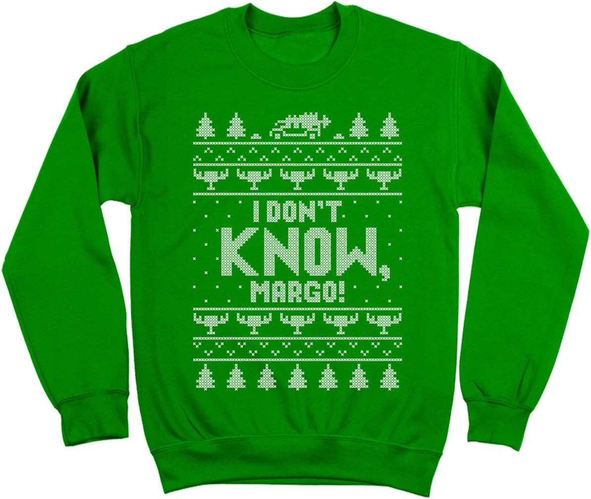 I Don't Know Margo Holiday Ugly Christmas Funny Xmas Cheer Retro Classic Humor Mens Sweatshirt X-Large Green