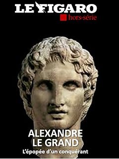 Alexandre le Grand: L'empire impossible