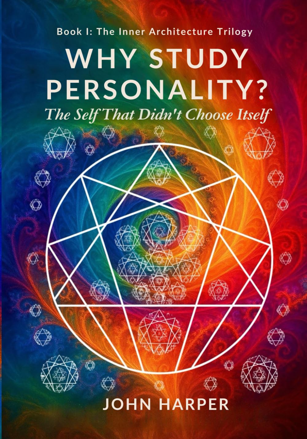 Why Study Personality?: The Self That Didn’t Choose Itself