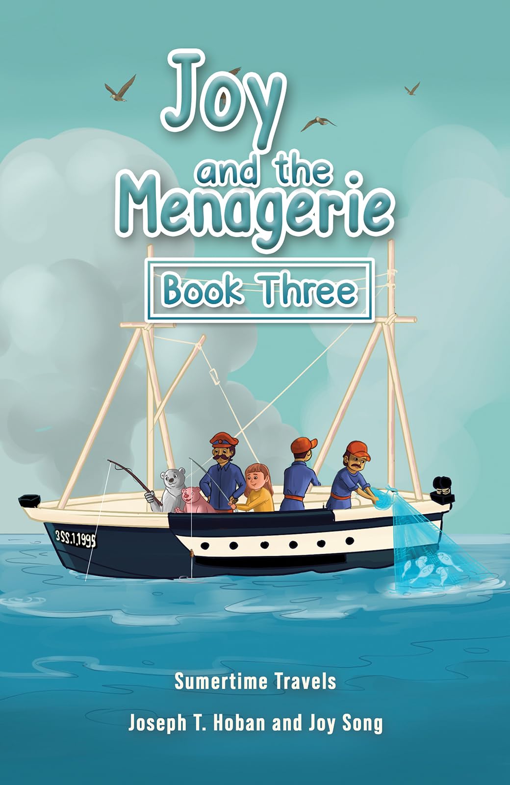 Joy and the Menagerie - Book Three : Sumertime Travels