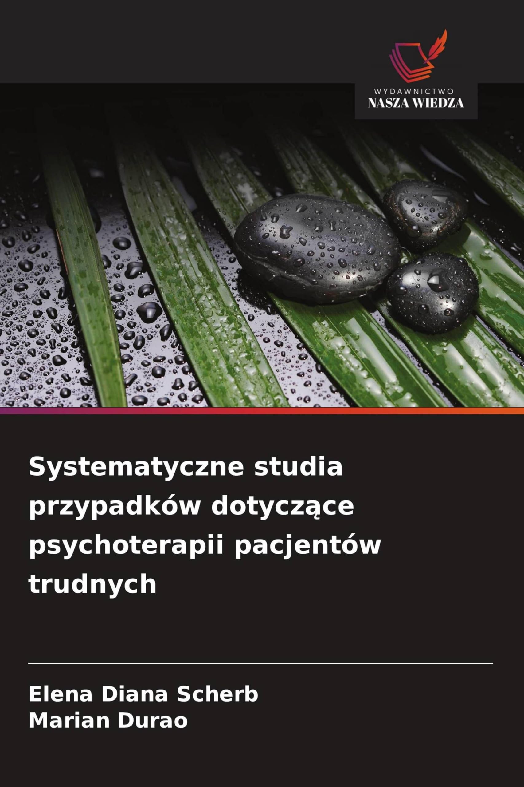 Systematyczne studia przypadków dotycz¿ce psychoterapii pacjentów trudnych