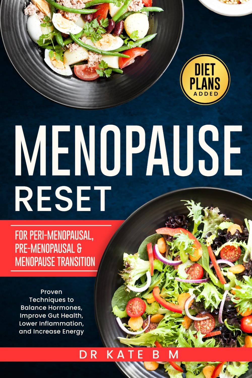 Menopause Reset with an Anti inflammatory Diet: Proven Techniques to Balance Hormones, Improve Gut Health, Lower Inflammation and Increase Energy