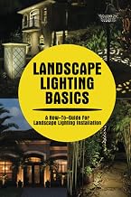 Landscape Lighting Basics: A How-To-Guide For Landscape Lighting Installation: How To Create A Landscape Lighting Installation Plan