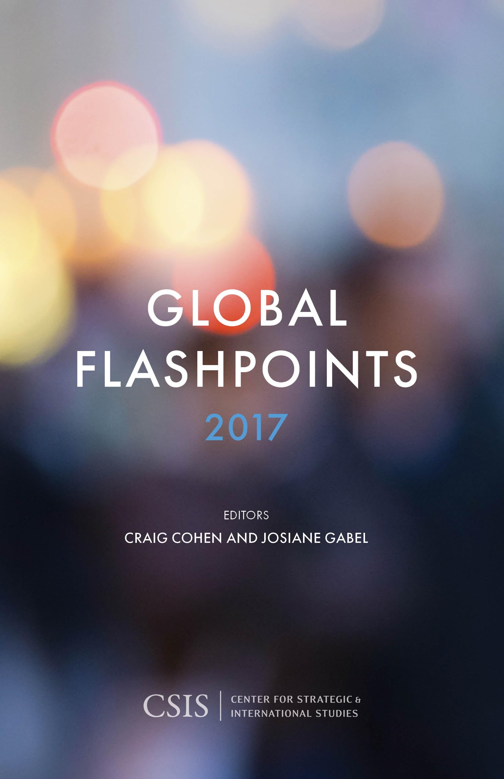 Buy Global Flashpoints 2017: Crisis and Opportunity (CSIS Reports) — BookShops.in