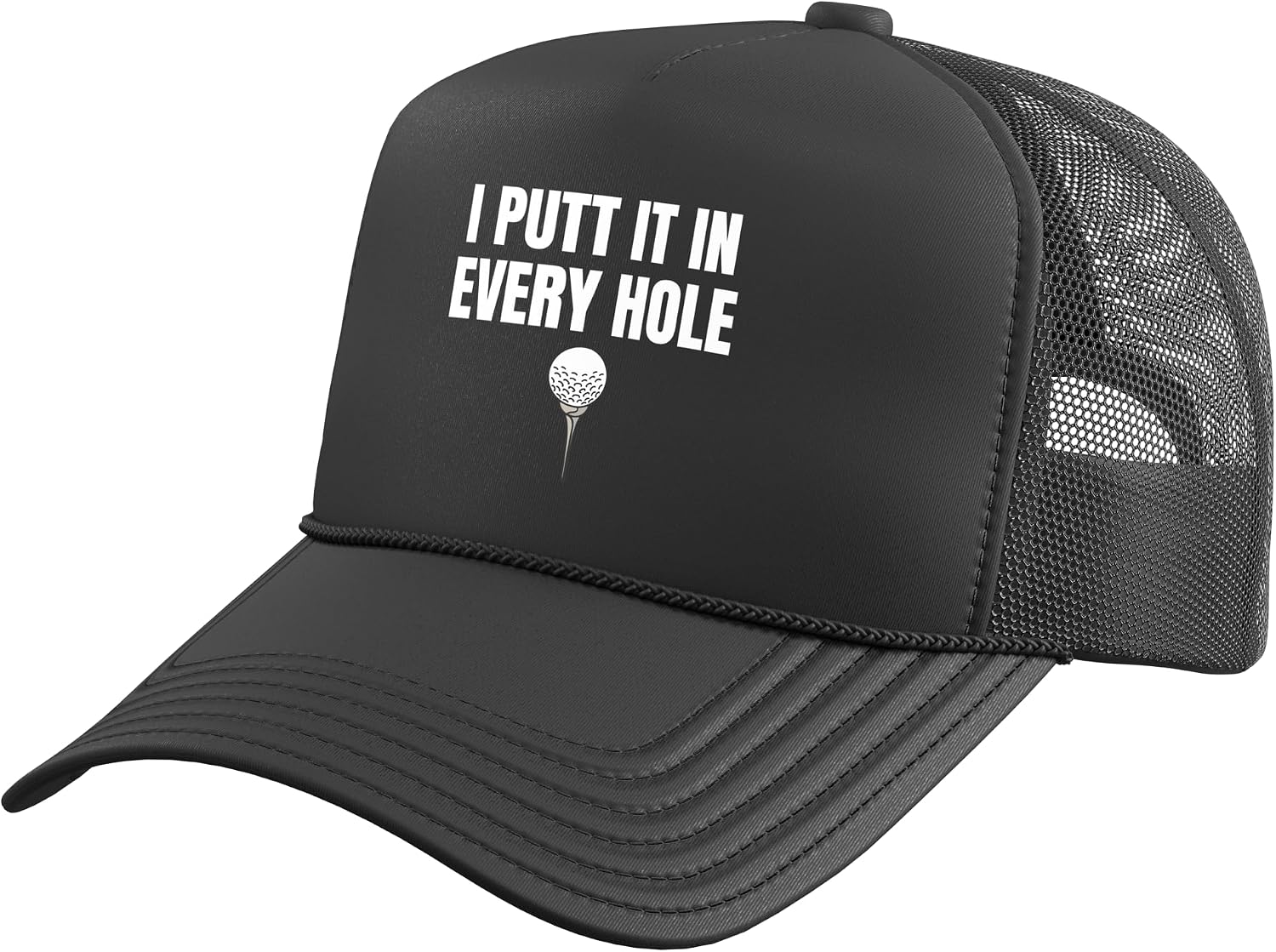 I Putt It in Every Hole Funny Golf Saying Tee Trucker Hat with Adjustable Mesh Back