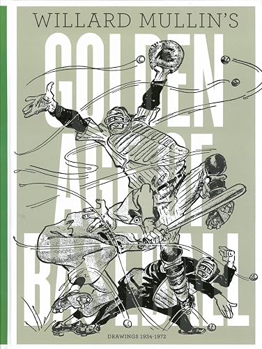 Willard Mullin's Golden Age Of Baseball Drawings 1934-1972