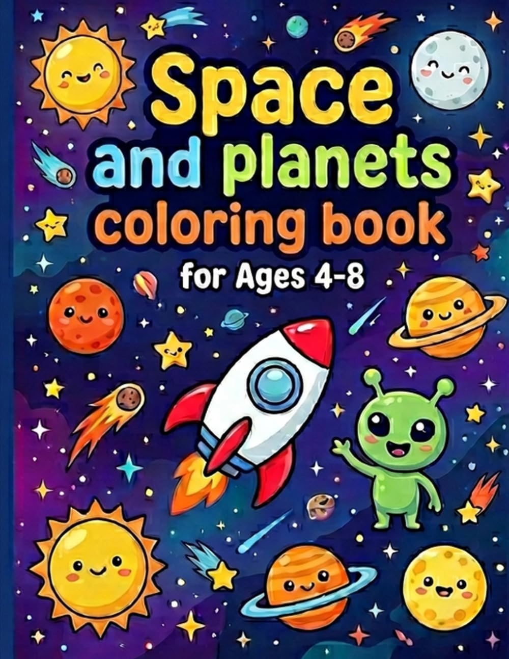 Space & Planets Coloring Book: A Fun Outer Space Coloring Book for Kids Ages 4-8