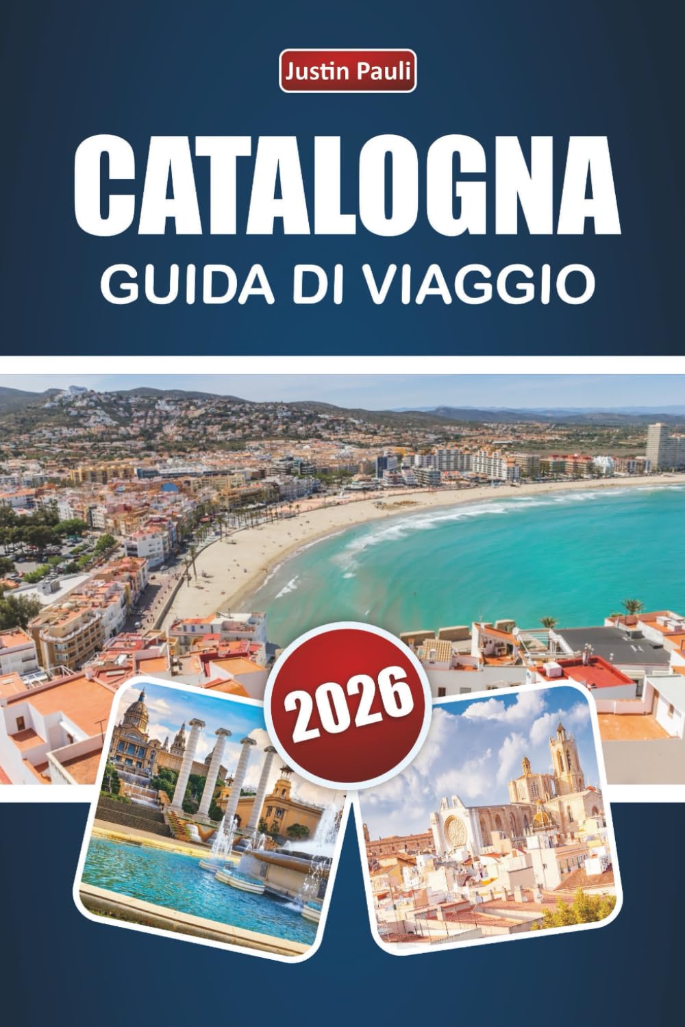 CATALOGNA GUIDA DI VIAGGIO 2026: Esplora le città costiere del nord della Spagna, i sentieri di montagna, la cucina locale e le esperienze culturali per i visitatori alle prime armi.