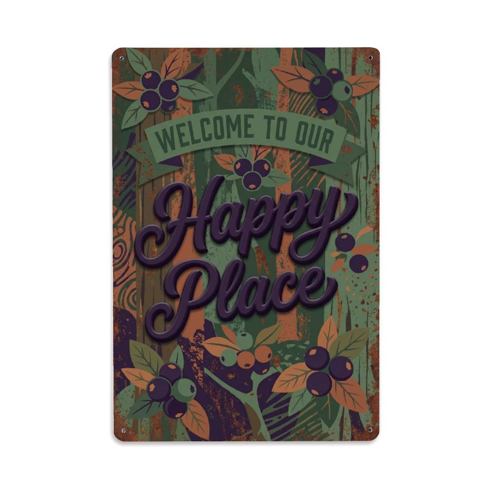 Fqnyr Style Welcome To Our Happy Place Maqui Berry Forest Metal Tin Sign Plaque Wall Decor For Cafe, Club Bar, Office, Home Garden Metal Poster 8X12inch
