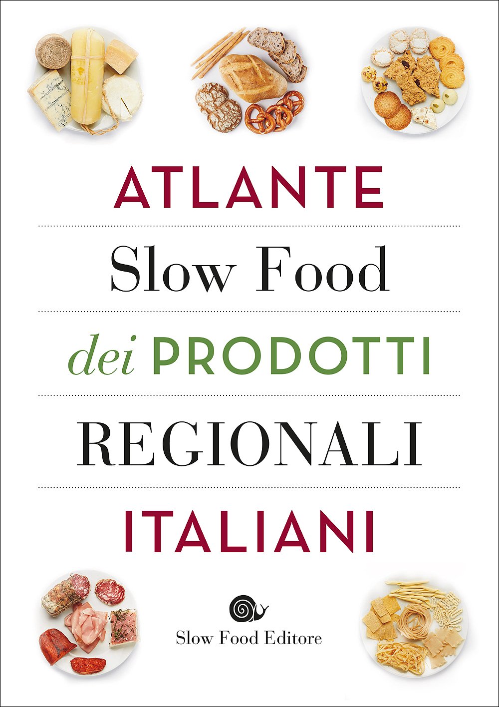 Atlante Slow Food dei prodotti regionali italiani 9788884993922