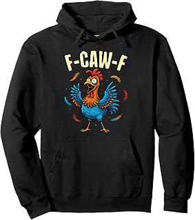 F-Caw-F Rooster Meme Funny Chicken Humor Joke F-CAW-F Pullover Hoodie