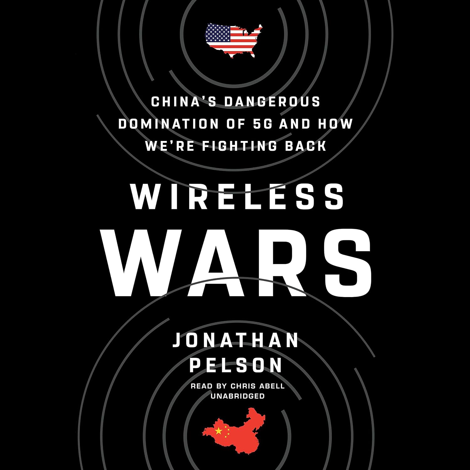 Wireless Wars: China’s Dangerous Domination of 5G and How We’re Fighting Back