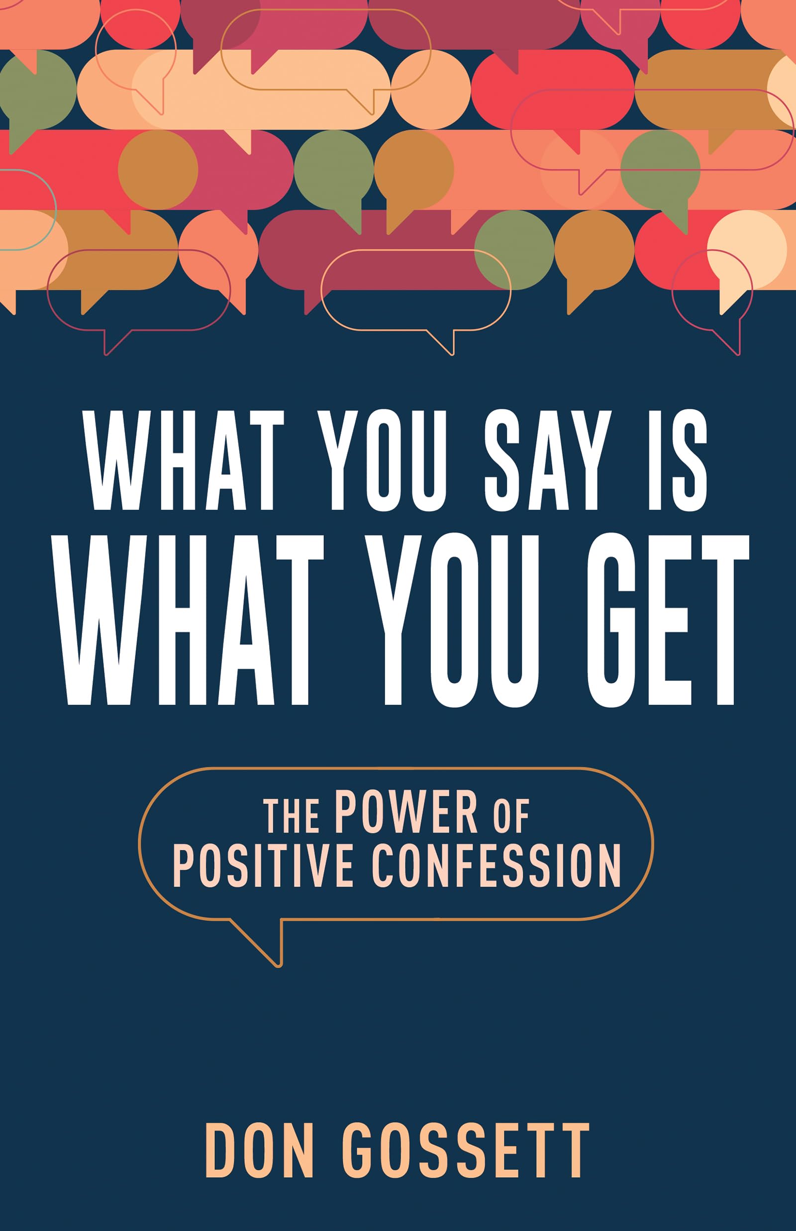 What You Say Is What You Get: The Power of Positive Confession