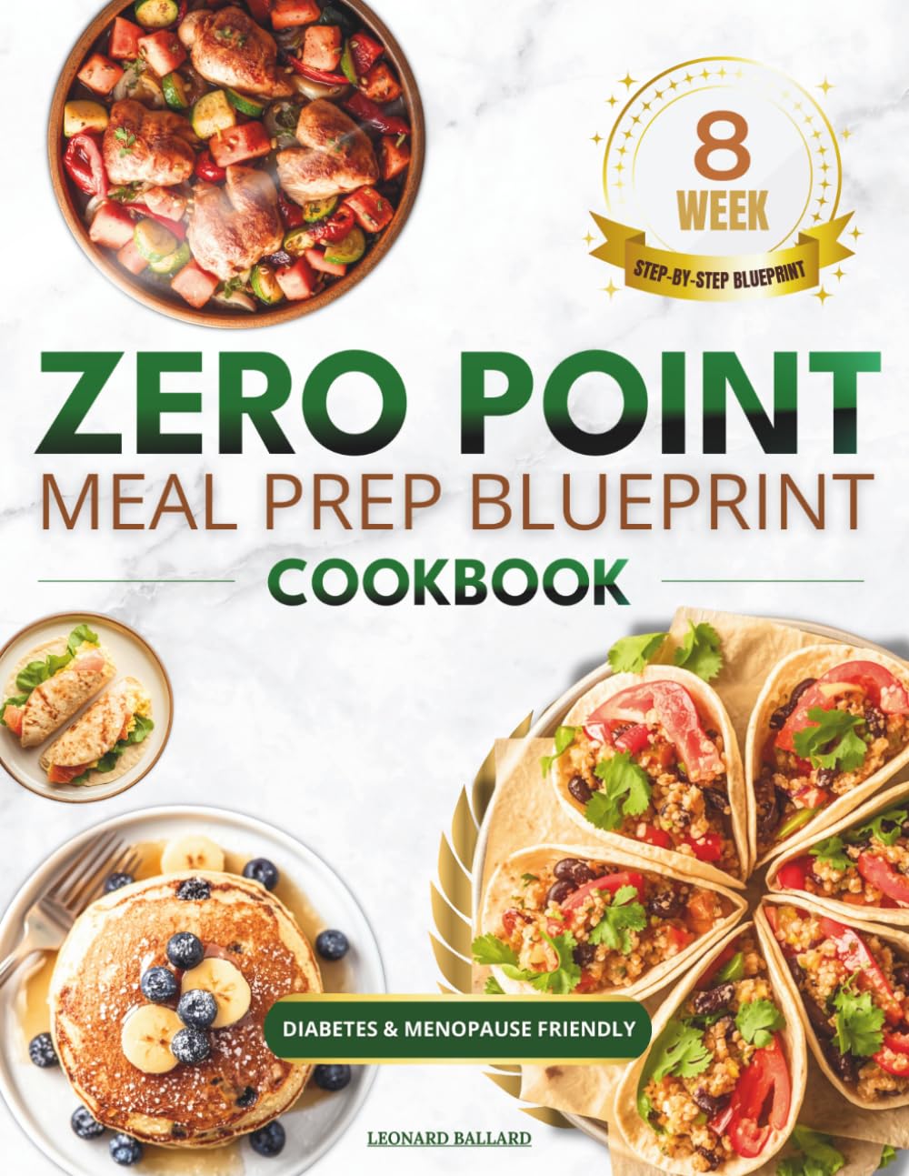 Zero Point Meal Prep Blueprint Cookbook: Easy Weekly Plans and Balanced Recipes for Sustainable Weight Loss and Total Peace of Mind