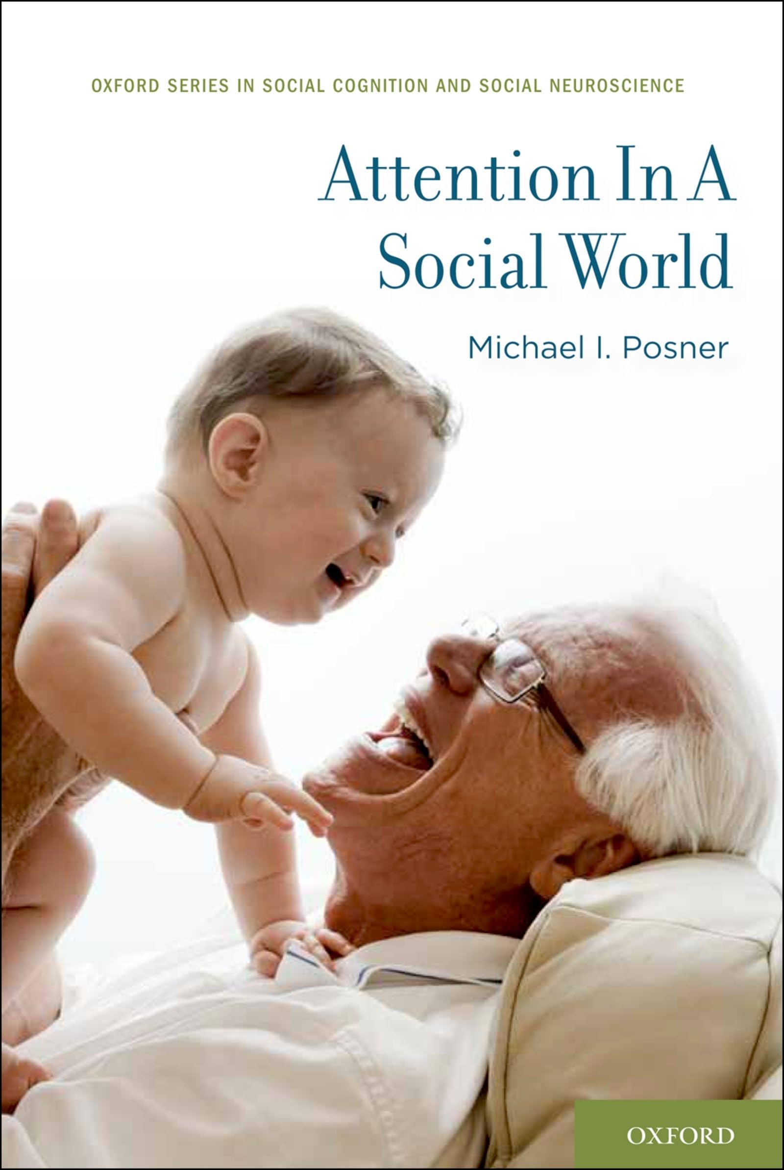 ATTENTION IN A SOCIAL WORLD SCSN:NCS P (Social Cognition and Social Neuroscience)