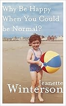 Why Be Happy When You Could Be Normal? [Lingua inglese]