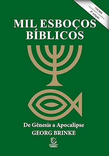 Mil Esboços Bíblicos: de Gênesis a Apocalipse