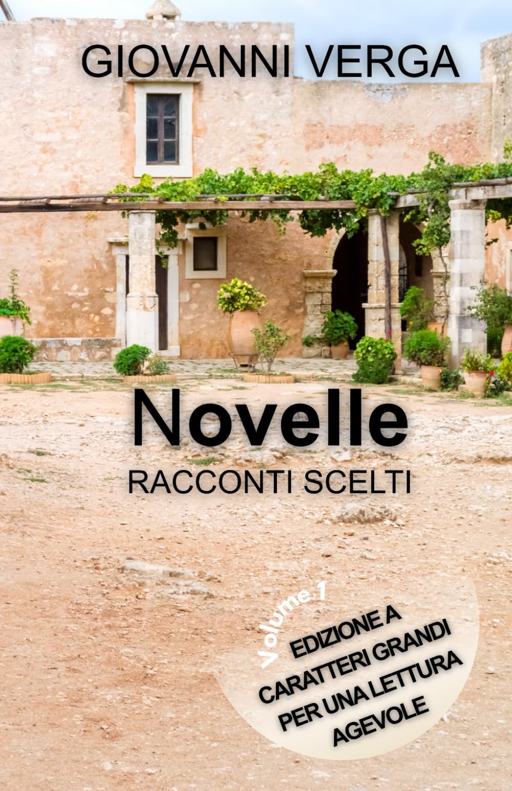 NOVELLE - RACCONTI SCELTI: Edizione a caratteri grandi per una lettura agevole