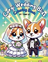 Corgi Wedding Bliss: Celebrate with Coloring for children and adults (Corgi Adventures with CorgiVerse)