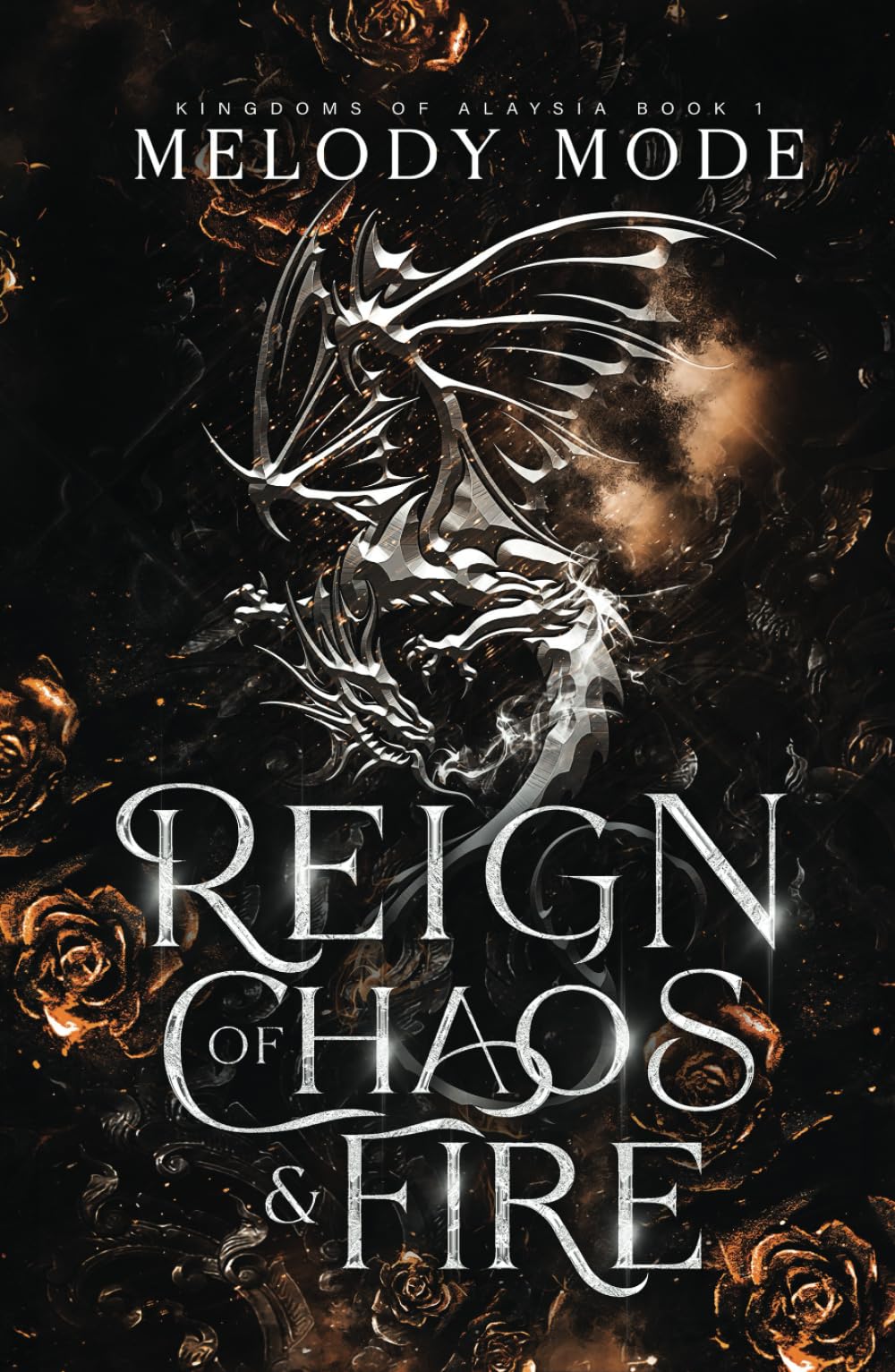 Reign of Chaos & Fire (Kingdoms of Alaysia)