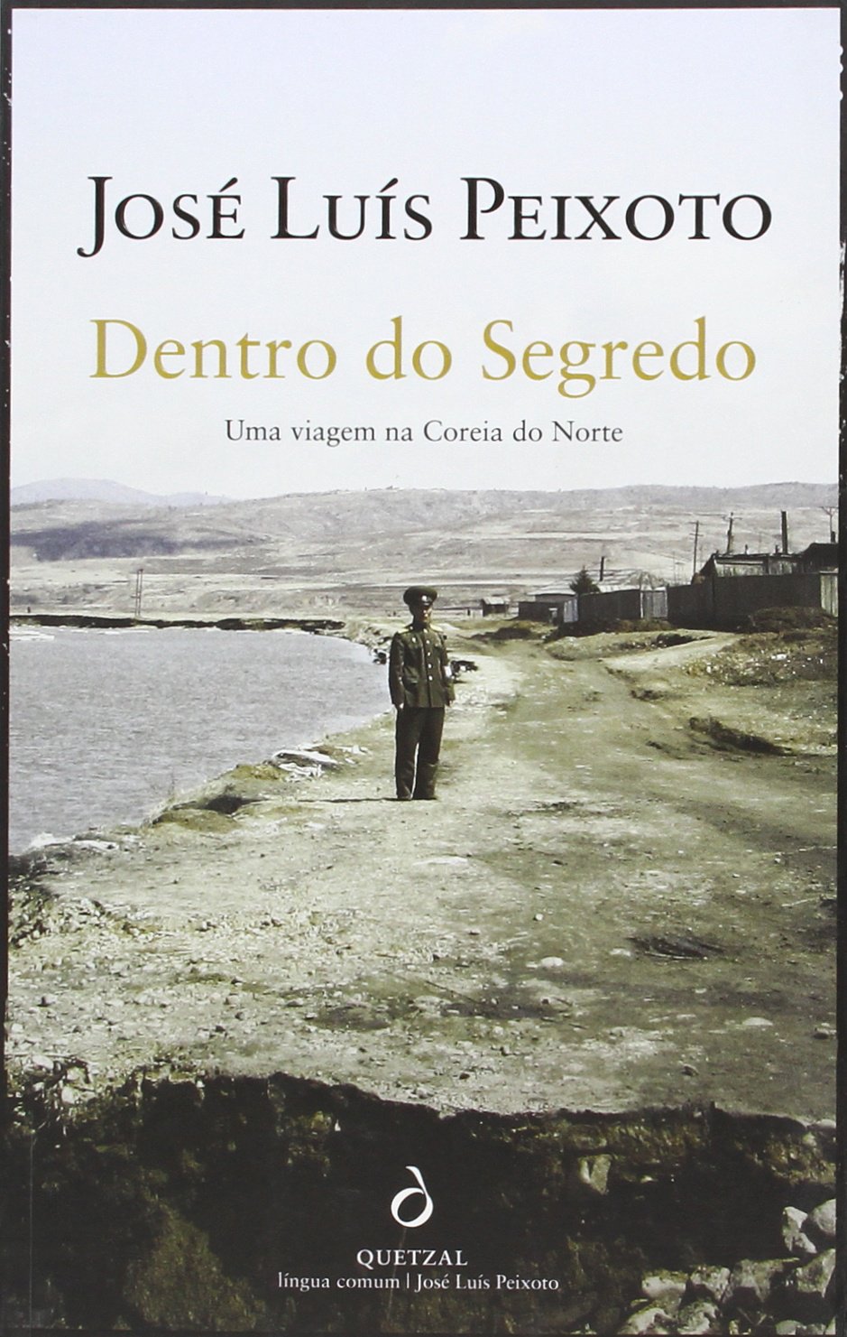 Dentro do Segredo Uma Viagem na Coreia do Norte