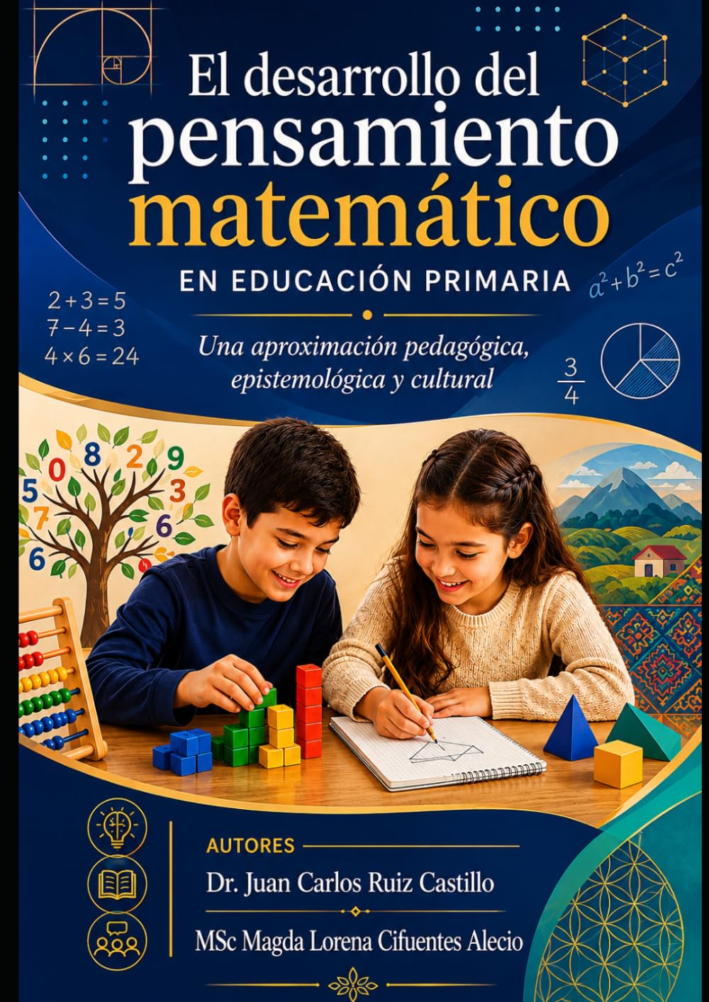 El desarrollo del pensamiento matemático en educación primaria: Una aproximación pedagógica, epistemológica y cultural