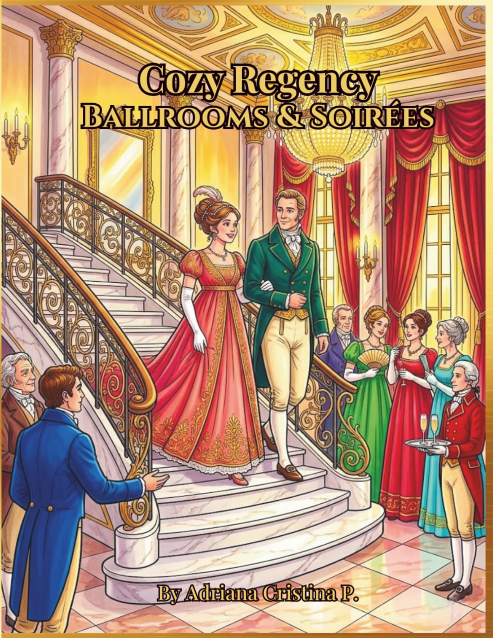 Cozy Regency: Ballrooms and Soirées (Cozy Regency: Pastel Collection)