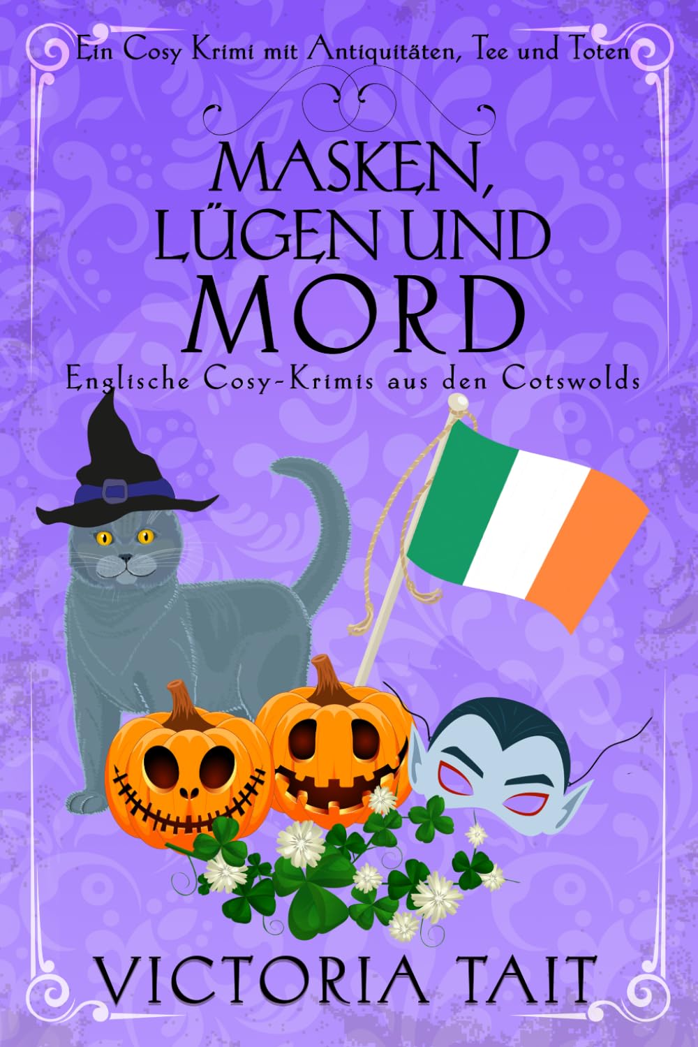 Masken, Lügen und Mord: Englische Cosy-Krimis aus den Cotswolds (Ein Cosy-Krimi mit Antiquitäten, Tee und Mord)