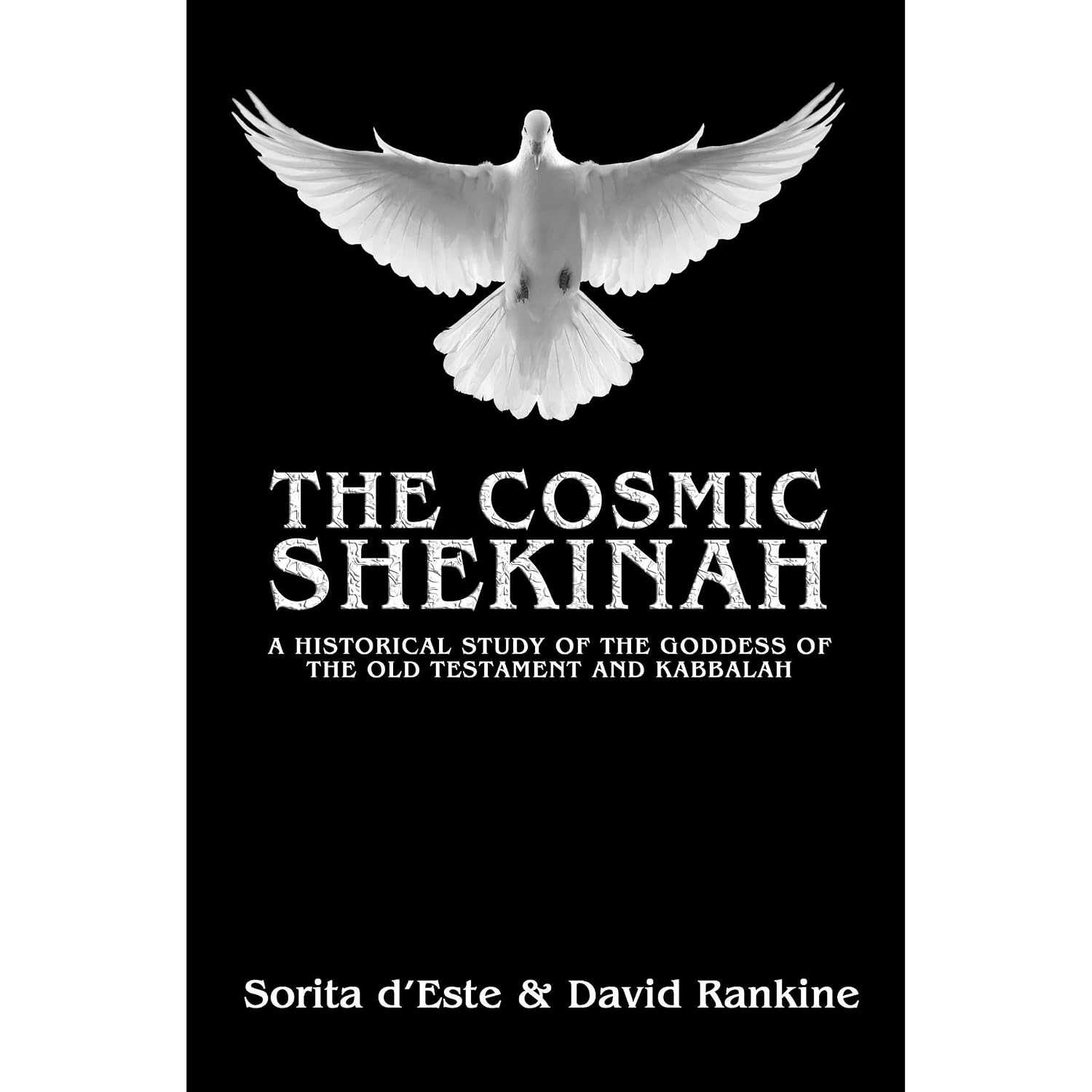 The Cosmic Shekinah: A historical study of the goddess of the Old Testament and Kabbalah