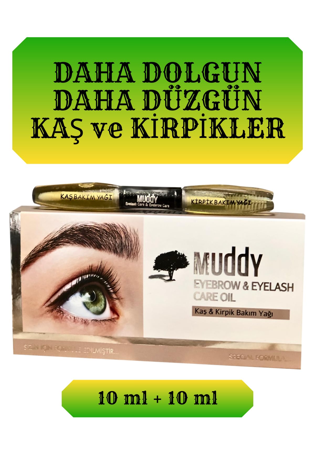MUDDY EYEBROW EYELASH CARE OIL KAŞ KİRPİK BAKIM YAĞI 10 ML+10 ML