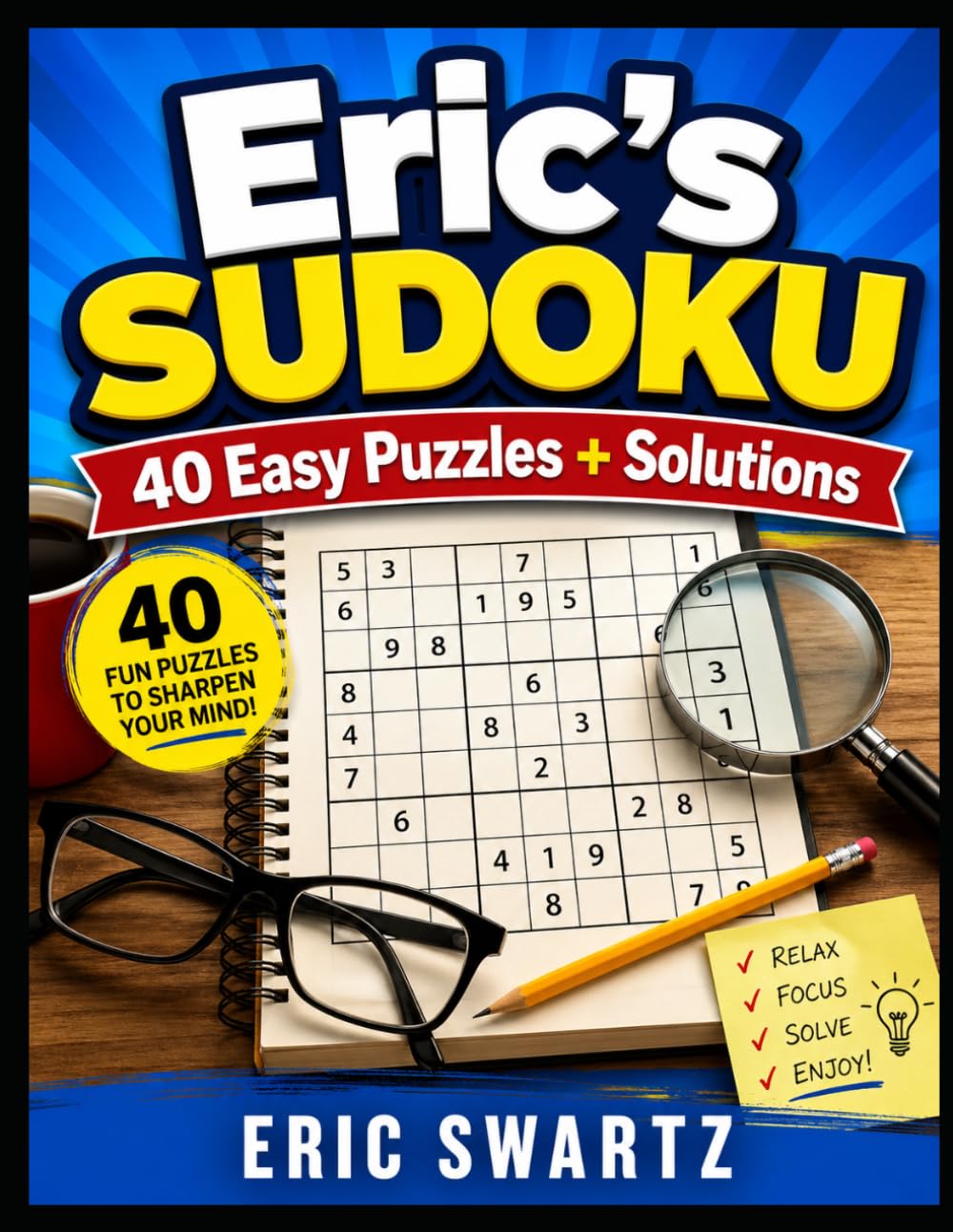 Eric's Sudoku: 25 Easy Puzzles