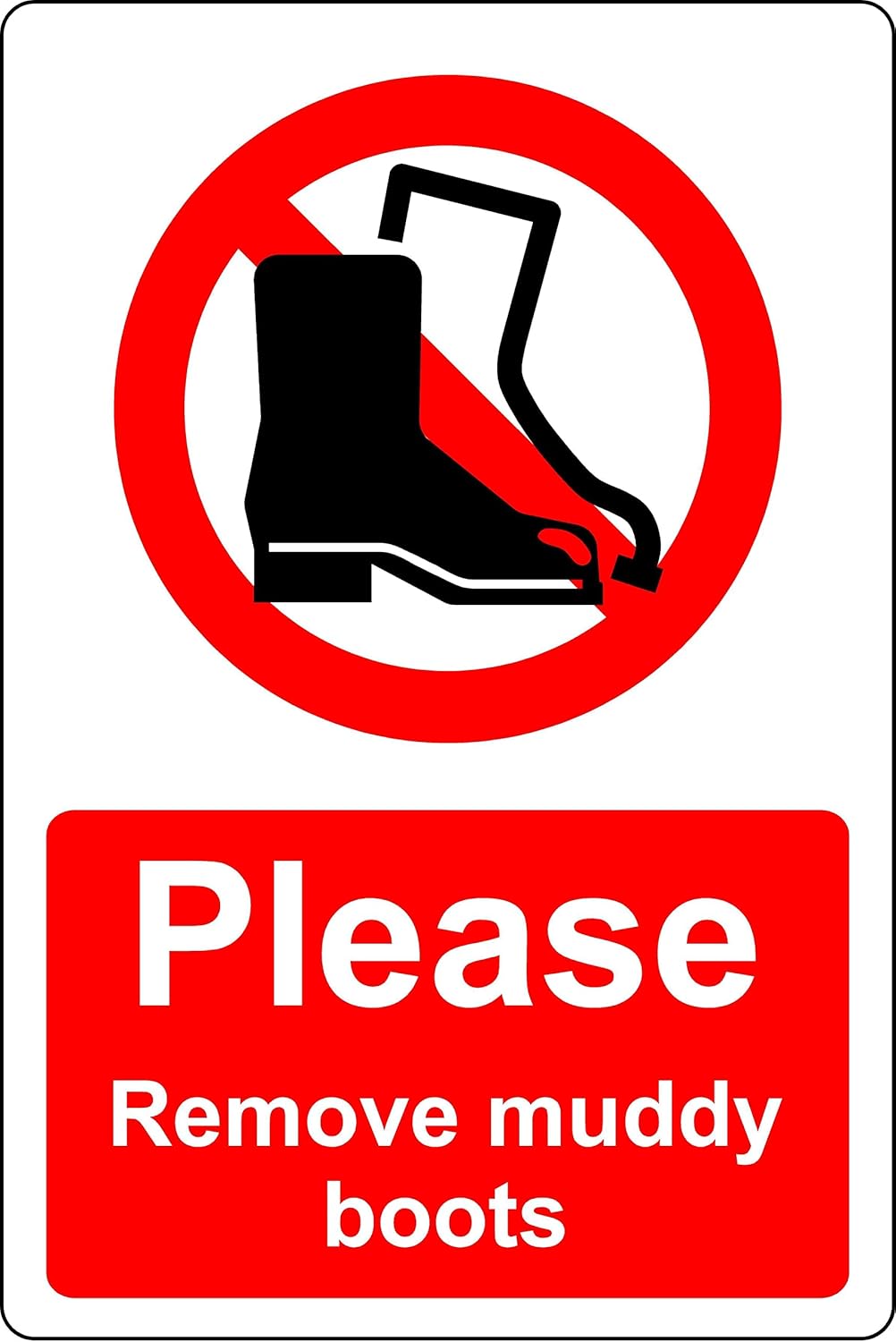 Please Remove Muddy Boots Sign