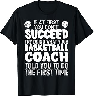 Funny Basketball Coaching For Men Women Team Player Sports T-Shirt