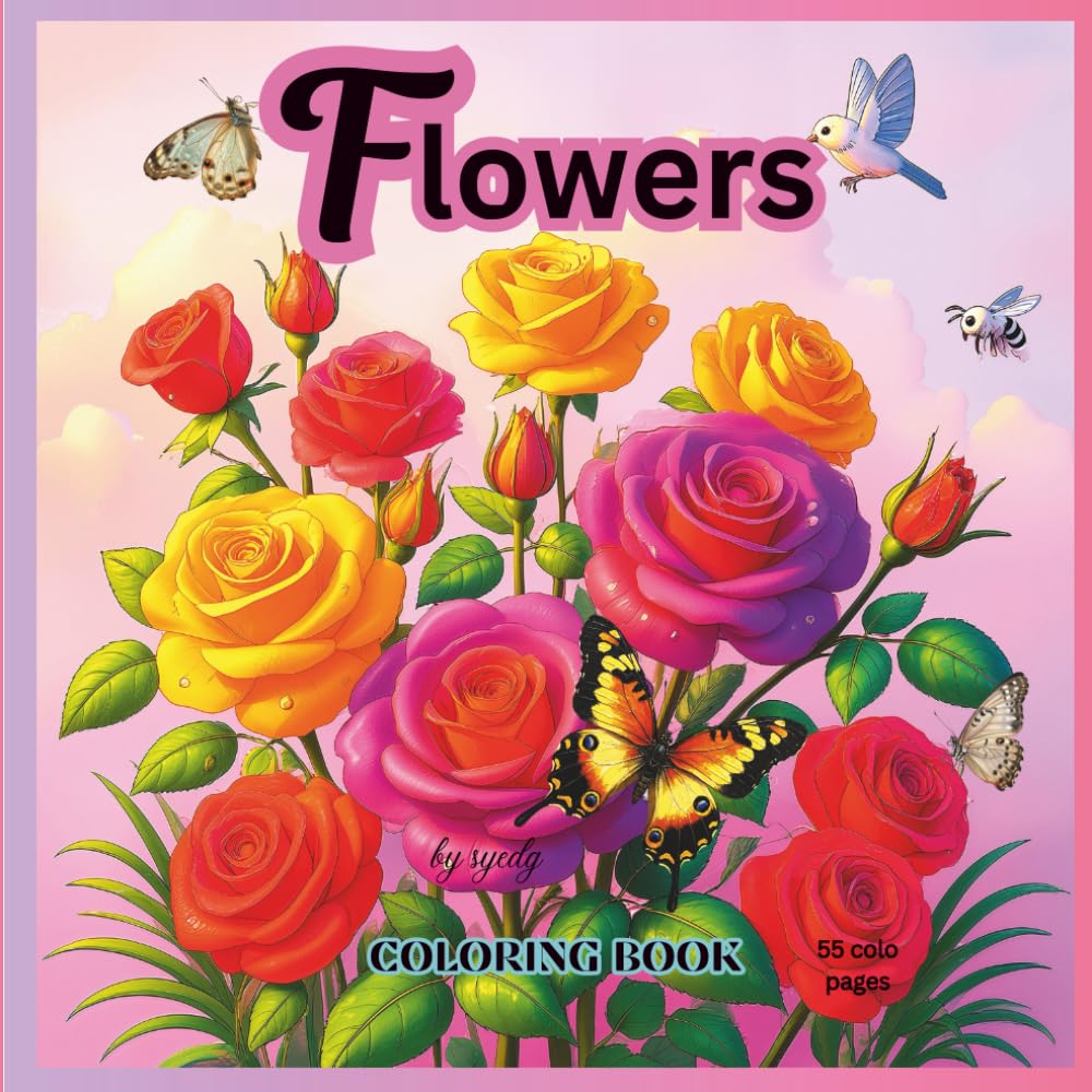 Flowers: a simple and easy coloring book for kids, teens and adults