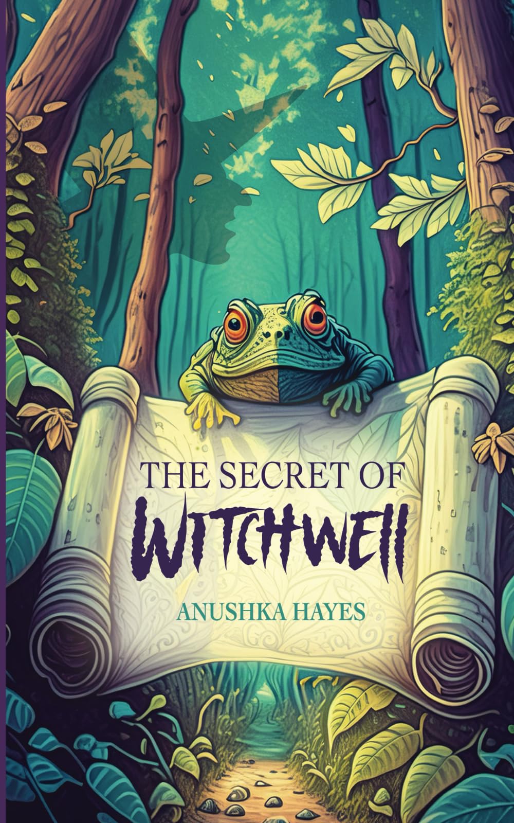 The Secret of Witchwell: A dark fantasy and modern day fairy tale