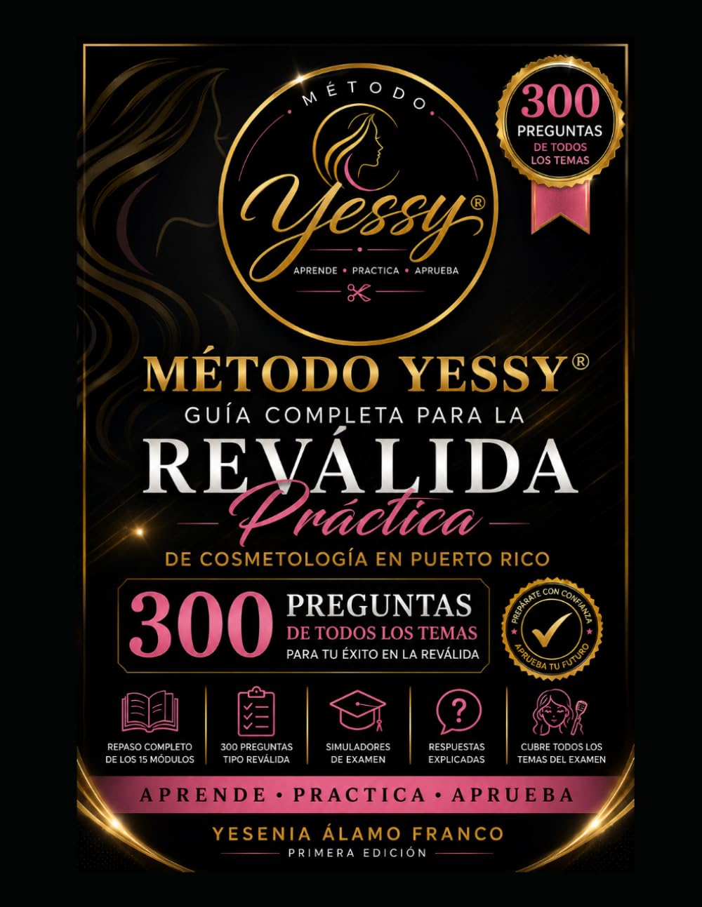 Método Yessy- Guia Completa para la Revalida Practica de Cosmetologia en Puerto Rico: Manual Teorico
