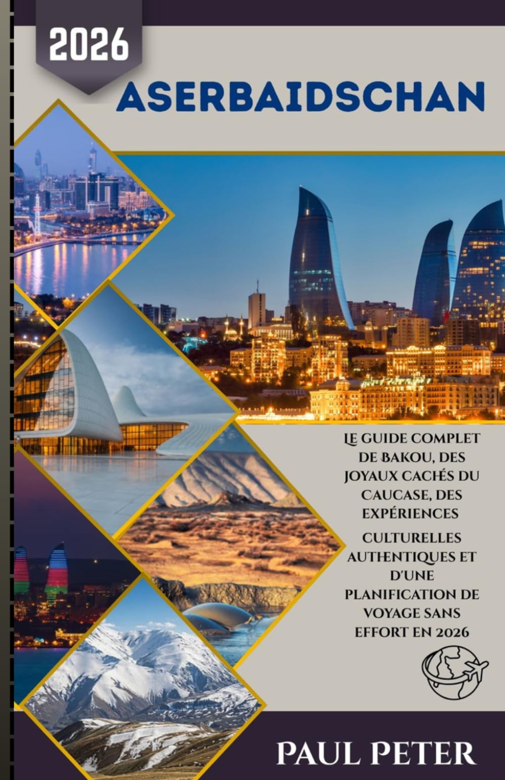 Aserbaidschan Reiseführer 2026: Der ultimative Insider-Guide für Baku, verborgene Schätze des Kaukasus, authentische Kulturerlebnisse und mühelose Reiseplanung im Jahr 2026